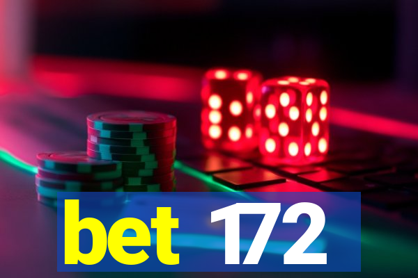 bet 172